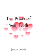 Cover: The Power of Your Touch - Creative Arts Management Ou
