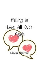 Cover: Falling in Love All Over Again - Creative Arts Management Ou