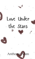 Cover: Love Under the Stars - Creative Arts Management Ou