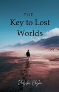 Cover: The Key to Lost Worlds - Vladyslav Obzha