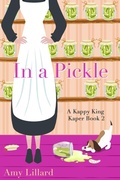 Cover: In a Pickle - Midtown Books LLC