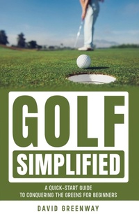 Abbildung von: Golf Simplified - P&K Publications, LLC