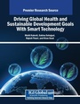 Cover: Driving Global Health and Sustainable Development Goals With Smart Technology - Information Science Reference