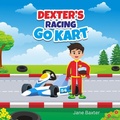 Cover: Dexter's Racing Go Kart - Independently Published