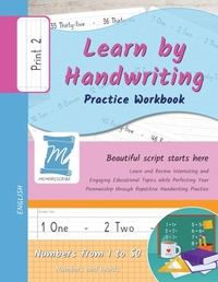 Enlarge image Cover: Learn by Handwriting, Practice Workbook - Numbers from 1 to 50 - Words and Numbers - Print, Level 2 - Memorescribe