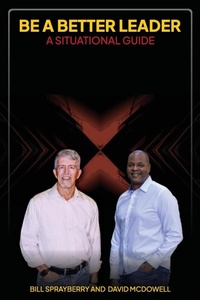 Enlarge image Cover: Be A Better Leader - Bill Sprayberry