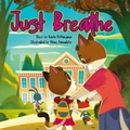 Cover: Just Breathe - Palmetto Publishing