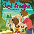Cover: Just Breathe - Palmetto Publishing