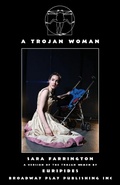 Cover: A Trojan Woman - Broadway Play Publishing