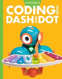 Abbildung von: Curious about Coding with Dash and Dot - AMICUS INK