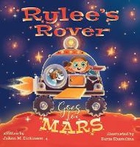 Enlarge image Cover: Rylee's Rover Goes To Mars - Two Sweet Peas Publishing