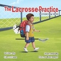 Cover: The Lacrosse Practice - R. R. Bowker