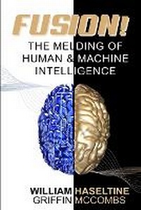 Enlarge image Cover: Fusion! The Melding of Human and Machine Intelligence - ACCESS Health International