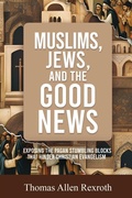 Cover: Muslims, Jews, and the Good News - Genesis Publishing House