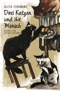 Abbildung von: Drei Katzen und ihr Mensch - Mauke