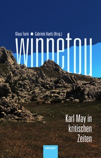 Abbildung von: Winnetou. Karl May in kritischen Zeiten - Hirnkost