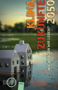 Cover: Klimazuk&uuml;nfte 2050. Wie werden wir leben? - Hirnkost