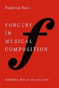 Cover: Forgery in Musical Composition - Oxford University Press Inc