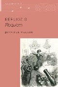 Cover: Berlioz's Requiem - Oxford University Press Inc