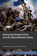 Cover: Saving the European Union from its Illiberal Member States - Oxford University Press