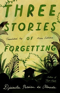 Enlarge image Cover: Three Stories of Forgetting - Fsg Originals