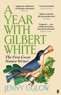 Enlarge image Cover: A Year with Gilbert White - Faber & Faber