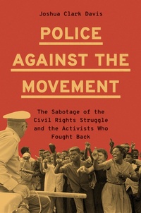 Abbildung von: Police Against the Movement - Princeton University Press