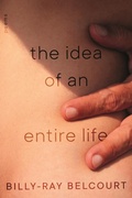 Cover: The Idea of an Entire Life - Beacon Press