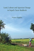 Cover: Land, Labour, and Agrarian Change in Nepal's Tarai-Madhesh - Cambridge University Press