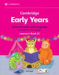 Enlarge image Cover: Cambridge Early Years Communication and Language for English as a First Language Learner's Book 2C - Cambridge University Press