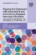 Cover: Flipping the Classroom with Experiential and Community-Engaged Learning in Business - Edward Elgar Publishing