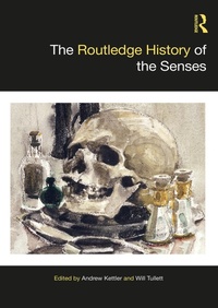 Abbildung von: The Routledge History of the Senses - Routledge