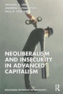 Cover: Neoliberalism and Insecurity in Advanced Capitalism - Routledge