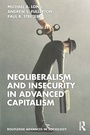Cover: Neoliberalism and Insecurity in Advanced Capitalism - Routledge