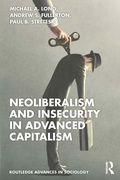 Cover: Neoliberalism and Insecurity in Advanced Capitalism - Routledge