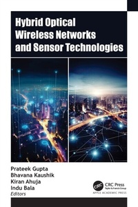 Enlarge image Cover: Hybrid Optical Wireless Networks and Sensor Technologies - Apple Academic Press Inc.