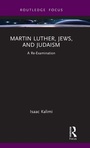 Cover: Martin Luther, Jews, and Judaism - Routledge