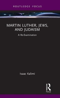 Enlarge image Cover: Martin Luther, Jews, and Judaism - Routledge