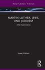 Cover: Martin Luther, Jews, and Judaism - Routledge