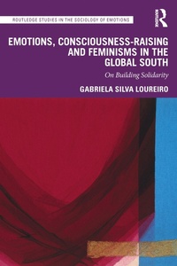 Abbildung von: Emotions, Consciousness-Raising and Feminisms in the Global South - Routledge