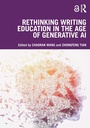 Cover: Rethinking Writing Education in the Age of Generative AI - Routledge