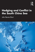 Cover: Hedging and Conflict in the South China Sea - Routledge