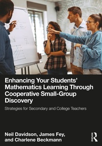 Abbildung von: Enhancing Your Students' Mathematics Learning Through Cooperative Small-Group Discovery - Routledge