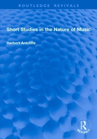 Abbildung von: Short Studies in the Nature of Music - Routledge