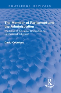 Abbildung von: The Member of Parliament and the Administration - Routledge