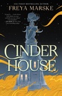 Cover: Cinder House - Tordotcom