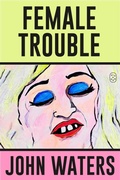 Cover: Female Trouble - Picador