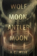Cover: Wolf Moon, Antler Moon - Tor Books