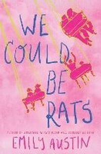 Enlarge image Cover: We Could Be Rats - Atria Books