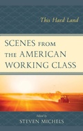 Cover: Scenes from the American Working Class - Lexington Books